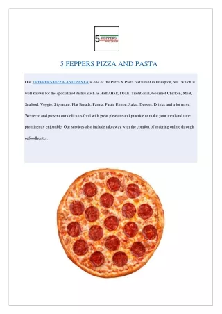 Extra 5% off- 5 PEPPERS PIZZA AND PASTA- Order now!!