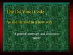 The Da Vinci Code: An old lie told in a new way