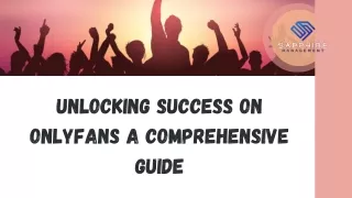 Unlocking Success On Onlyfans A Comprehensive Guide