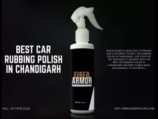 Unmatched Gloss: Chandigarh's Best Car Rubbing Polish