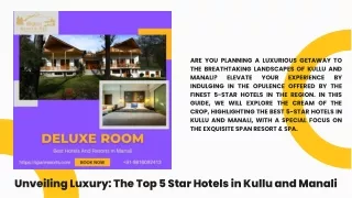 Unveiling Luxury: The Top 5 Star Hotels in Kullu and Manali