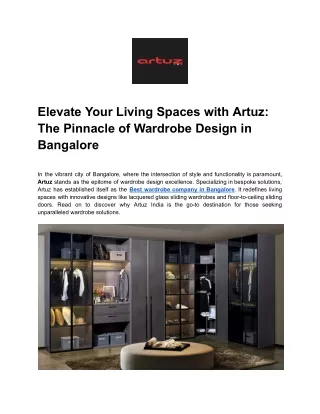 Elevate Your Living Spaces with Artuz_ The Pinnacle of Wardrobe Design in Bangalore (1)