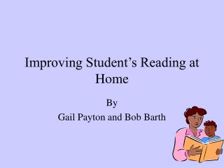 Improving Student’s Reading at Home