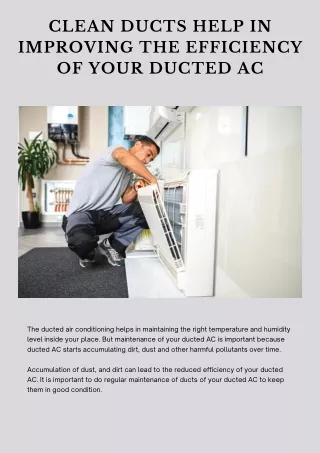 Clean Ducts Help In Improving the Efficiency Of Your Ducted AC