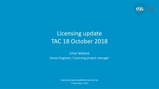 Licensing update TAC 18 October 2018