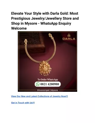 Elevate Your Style with Darla Gold_ Most Prestigious Jewelry_Jewellery Store and Shop in Mysore - WhatsApp Enquiry Welco