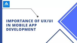 Importance of UXUi in Mobile App Development