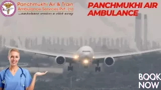 Take Top-class Panchmukhi Air and Train Ambulance Services in Kolkata with Advanced ICU Facilities