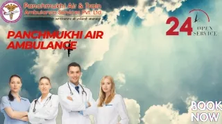 Hire Hi-tech Panchmukhi Air and Train Ambulance Services in Patna for Care Patient Transfer