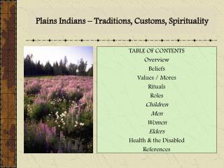 Plains Indians – Traditions, Customs, Spirituality