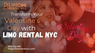 Transform Your Valentine's Day with Limo Rentals NYC