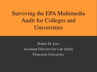 Surviving the EPA Multimedia Audit for Colleges and Universities
