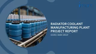 Radiator Coolant Manufacturing Plant Project Report 2024 Edition