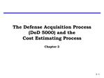 The Defense Acquisition Process DoD 5000 and the Cost Estimating Process