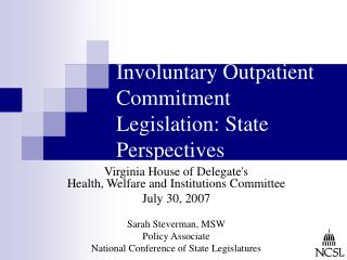 Involuntary Outpatient Commitment Legislation: State Perspectives