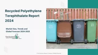 Recycled Polyethylene Terephthalate Market Global Overview And Forecast To 2033