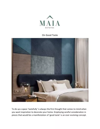 On Good Taste | MAIA Estates