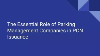 The Essential Role of Parking Management Companies in PCN Issuance