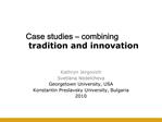 Case studies combining tradition and innovation