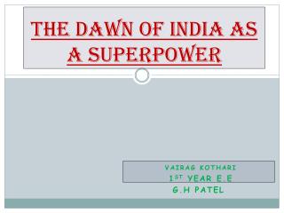 The Dawn of India As A Superpower