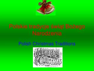 Polskie tradycje świąt Bożego Narodzenia