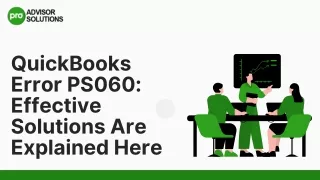 Effective Solutions To Resolve QuickBooks Error PS060