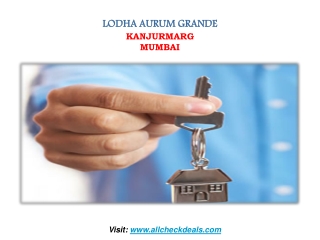 Lodha Aurum Grande Call 9004695446