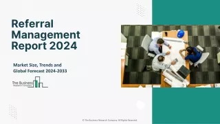 Referral Management Market Size, Growth Rate, Key Insights Report 2033