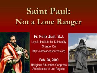 Saint Paul: Not a Lone Ranger