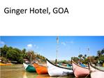 Overview of Ginger Hotel, Goa