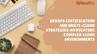 DevOps and Multi-Cloud Strategies Navigating Complex Cloud Environments