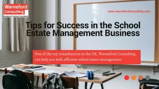 Get Tips for Success in the School Estate Management Business - Warneford Consul