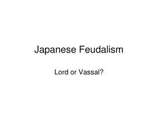 Japanese Feudalism