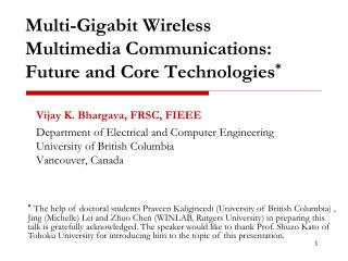 Multi-Gigabit Wireless Multimedia Communications: Future and Core Technologies *