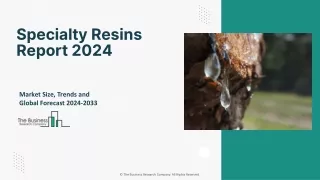 Specialty Resins Market Statistics, Growth Trends, Industry Demand 2033