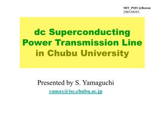 dc Superconducting Power Transmission Line in Chubu University