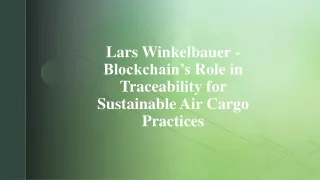 Lars Winkelbauer - Blockchain’s Role in Traceability for Sustainable Air Cargo Practices
