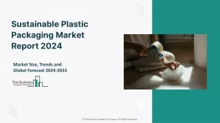 Global Sustainable Plastic Packaging Market Report By Size, Share Forecast 2033