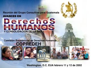 Reunión del Grupo Consultivo para Guatemala AVANCES EN