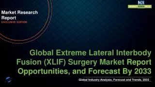 Extreme Lateral Interbody Fusion (XLIF) Surgery Market will reach at a CAGR of 5.1% from to 2033