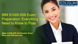 IBM S1000-009 Exam Preparation: Everything You Need to Know to Pass