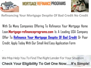Refinancing Your Mortgage Despite Of Bad Credit No Credit