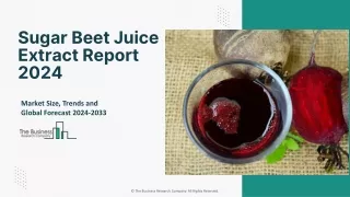 Global Sugar Beet Juice Extract Market Size, Share, Future Dynamics And 2033