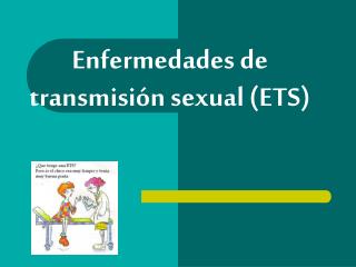 Enfermedades de transmisión sexual (ETS)