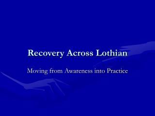 Recovery Across Lothian
