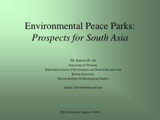 Environmental Peace Parks: Prospects for South Asia