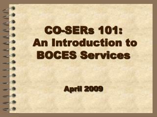 CO-SERs 101: An Introduction to BOCES Services