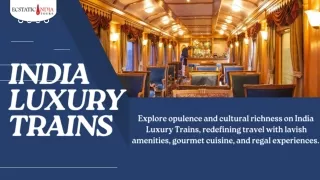 Luxury Trains In India: Ecstatic India Tours