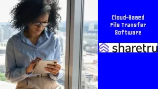 Sharetru - Cloud-Based File Transfer Software