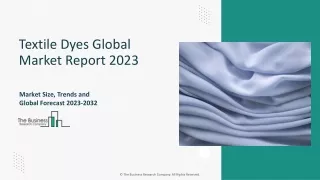 Textile Dyes Market Trends, Industry Analysis, Drivers And Forecast To 2033